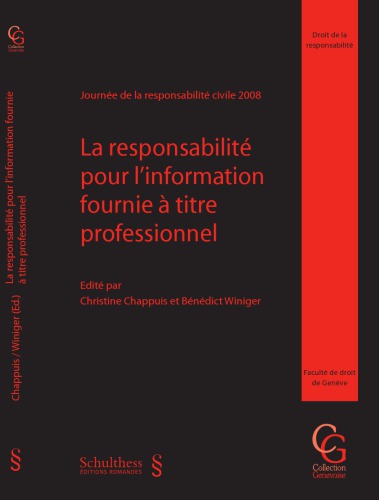 La responsabilité pour l’information fournie à titre professionnel