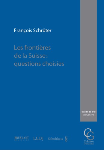 Les frontières de la Suisse : questions choisies