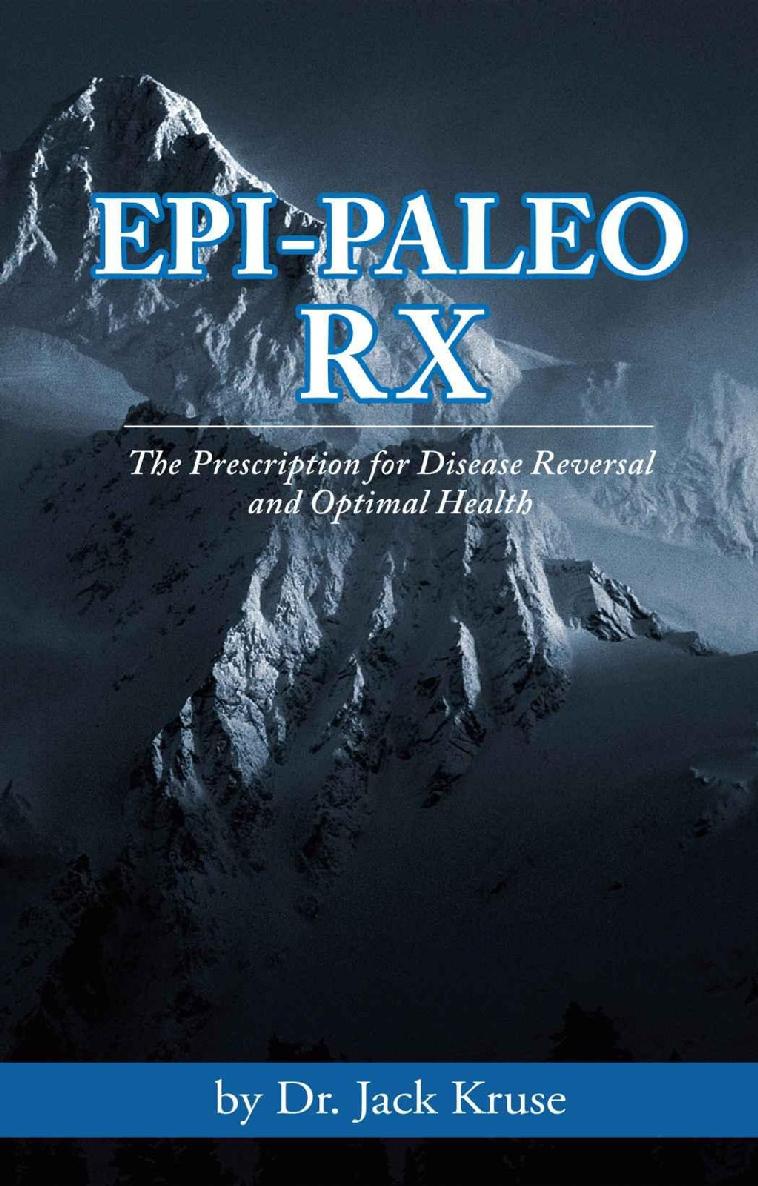 Epi-Paleo Rx: The Prescription for Disease Reversal and Optimal Health