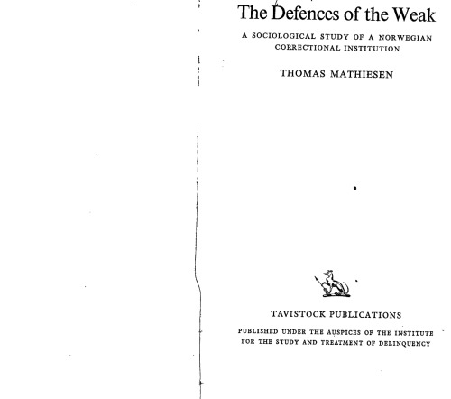 The defences of the weak: a sociological study of a norwegian correctional institution