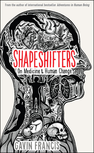 Shapeshifters: On Medicine & Human Change