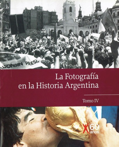 La fotografía en la historia Argentina 4