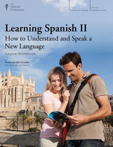 Learning Spanish II: How to Understand and Speak a New Language