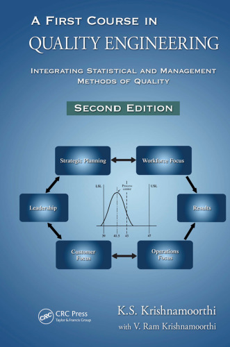 A First Course in Quality Engineering: Integrating Statistical and Management Methods of Quality, Second Edition