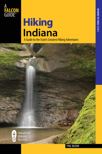 Hiking Indiana: A Guide To The State’s Greatest Hiking Adventures