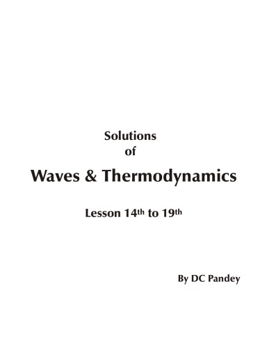 Solutions of Waves & Thermodynamics. Lesson 14th to 19th