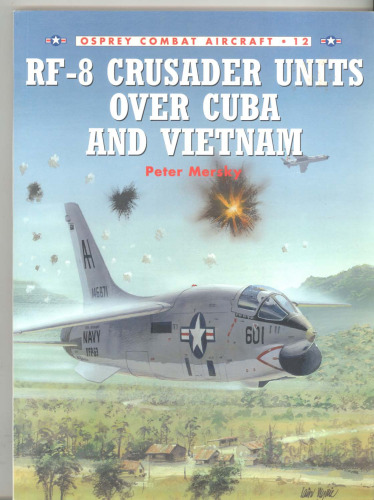 RF-8 Crusader Units over Cuba and Vietnam