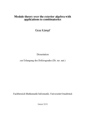 Module theory over the exterior algebra with applications to combinatorics [PhD thesis]