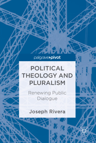 Political Theology and Pluralism: Renewing Public Dialogue