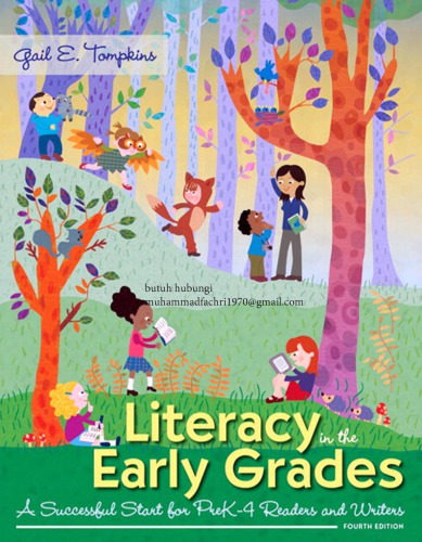 Literacy in the Early Grades_ A Successful Start for PreK-4 Readers and Writers