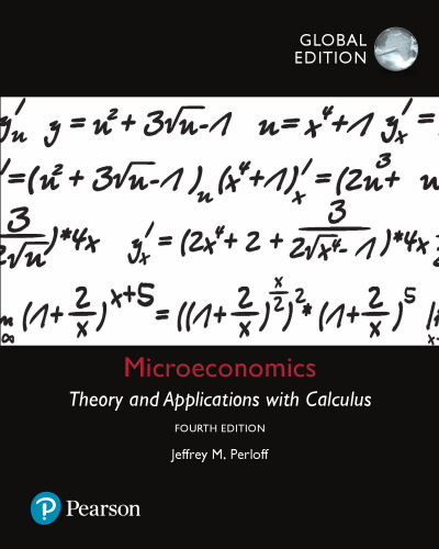 Microeconomics: Theory and Applications with Calculus