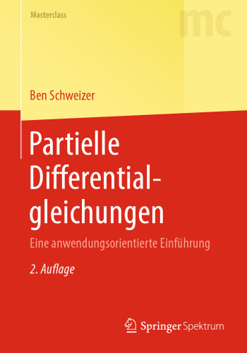 Partielle Differentialgleichungen: Eine anwendungsorientierte Einführung