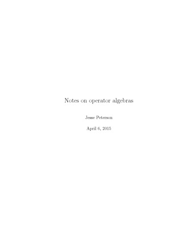 Notes on operator algebras [lecture notes]