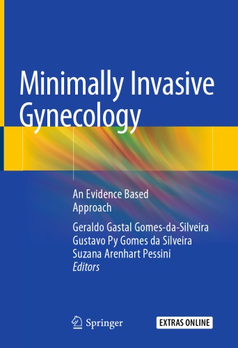 Minimally Invasive Gynecology An Evidence Based Approach