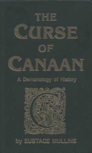 The Curse of Canaan: A Demonology of History