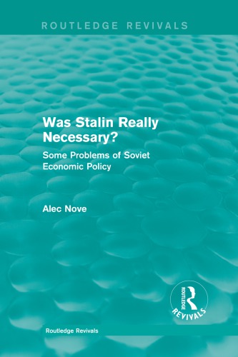 Was Stalin Really Necessary?: Some Problems of Soviet Economic Policy