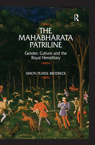 The Mahabharata Patriline: Gender, Culture, and the Royal Hereditary