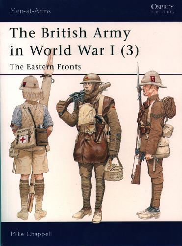 The British Army In Ww I The Eastern Fronts