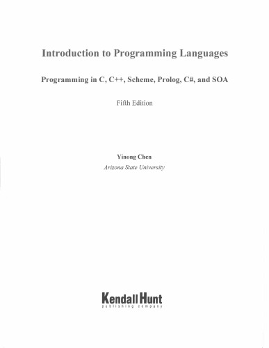 Introduction to Programming Languages: Programming in C, C++, Scheme, Prolog, C#, and SOA