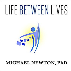 Life Between Lives: Hypnotherapy for Spiritual Regression [mp3 audio]