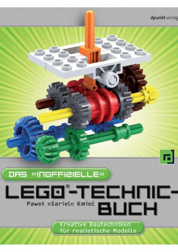 Das »inoffizielle« LEGO®-Technic-Buch