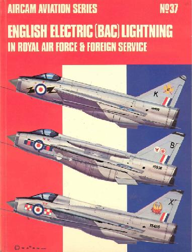 English Electric Lightning In RAF And Foreign Service