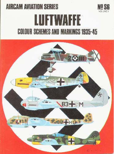 Luftwaffe Colour Schemes and Markings 1935-45 vol 1