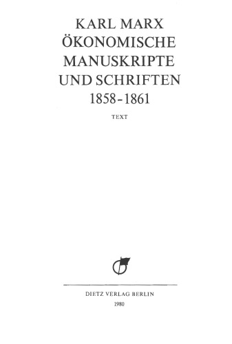 Ökonomische Manuskripte und Schriften - 1858 - 1861