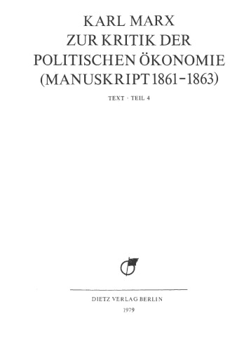 MEGA² II.3.4  - Zur Kritik der politischen Ökonomie (Manuskript 1861–1863). Teil 4