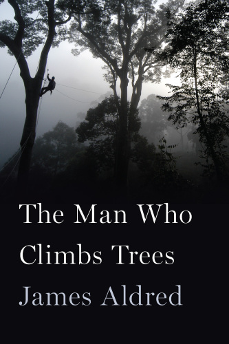 The Man Who Climbs Trees