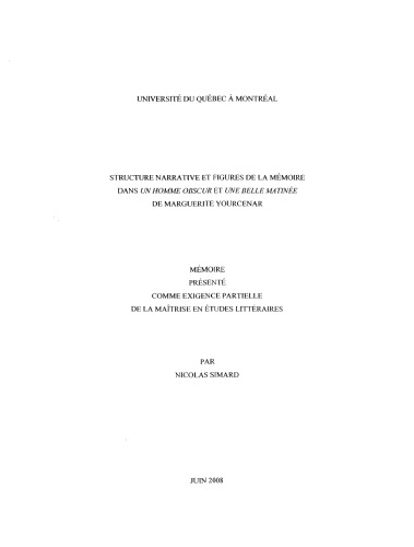 Structure narrative et figures de la mémoire dans Un homme obscur et Une belle matinée de Marguerite Yourcenar