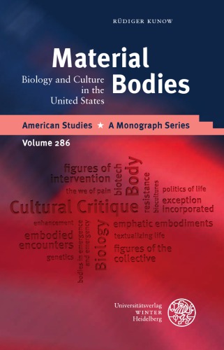 Material Bodies: Biology and Culture in the United States