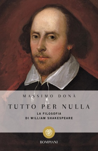 Tutto per nulla. La filosofia di William Shakespeare