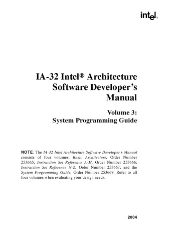 IA-32 Intel® Architecture Software Developer’s Manual, Volume 3: System Programming Guide