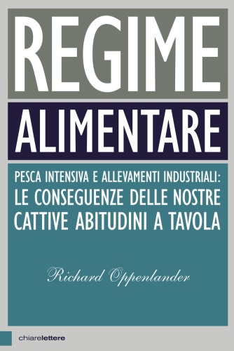 Regime alimentare. Pesca intensiva e allevamenti industriali: le conseguenze delle nostre cattive abitudini a tavola