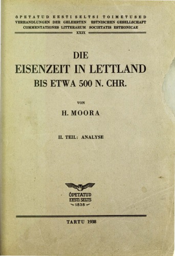 Die Eisenzeit in Lettland bis etwa 500 n. Chr. II. Teil. Analyse