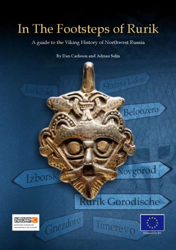 In the Footsteps of Rurik: A Guide to the Viking History of Northwest Russia