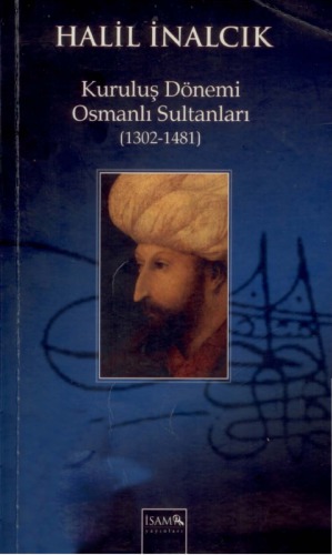 Kuruluş Dönemi Osmanlı Sultanları