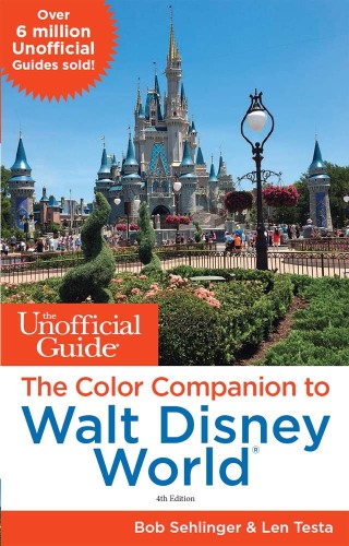 The Unofficial Guide: The Color Companion to Walt Disney World