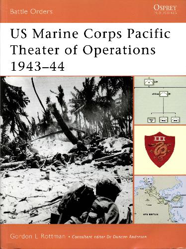 US Marine Corps Pacific Theater of Operations 1943-44