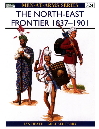 The North-East Frontier 1837-1901