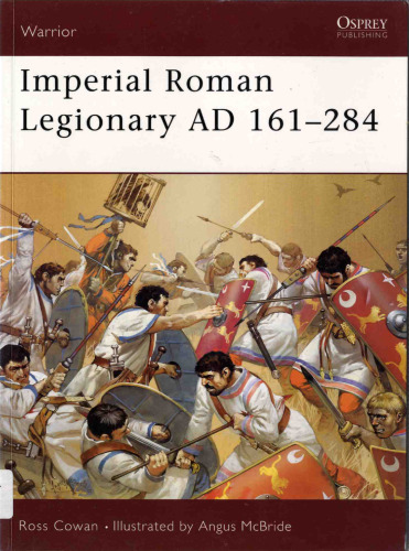 Warrior 72: Imperial Roman Legionary AD 161-284