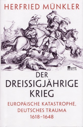 Der Dreißigjährige Krieg, Europäische Katastrophe, Deutsches Trauma