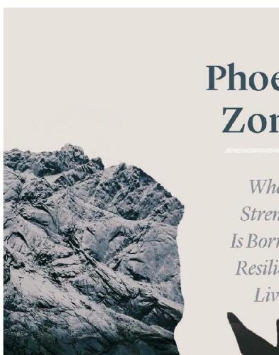 Phoenix Zones: Where Strength Is Born and Resilience Lives