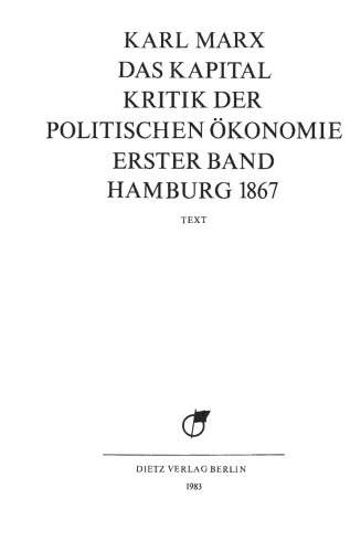 MEGA² II.5 - Karl Marx - Das Kapital. Kritik der Politischen Ökonomie. Erster Band, Hamburg 1867