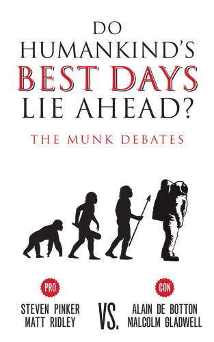 Do Humankind’s Best Days Lie Ahead?: