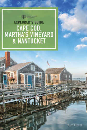 Explorer’s Guide Cape Cod, Martha’s Vineyard, & Nantucket