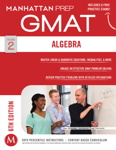 Manhattan GMAT Strategy Guide 2 : Algebra