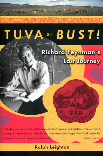 Tuva or bust! Richard Feynman’s last journey