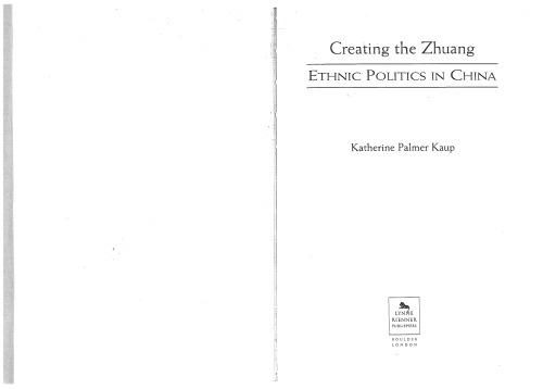 Creating the Zhuang-Ethnic Politics in China